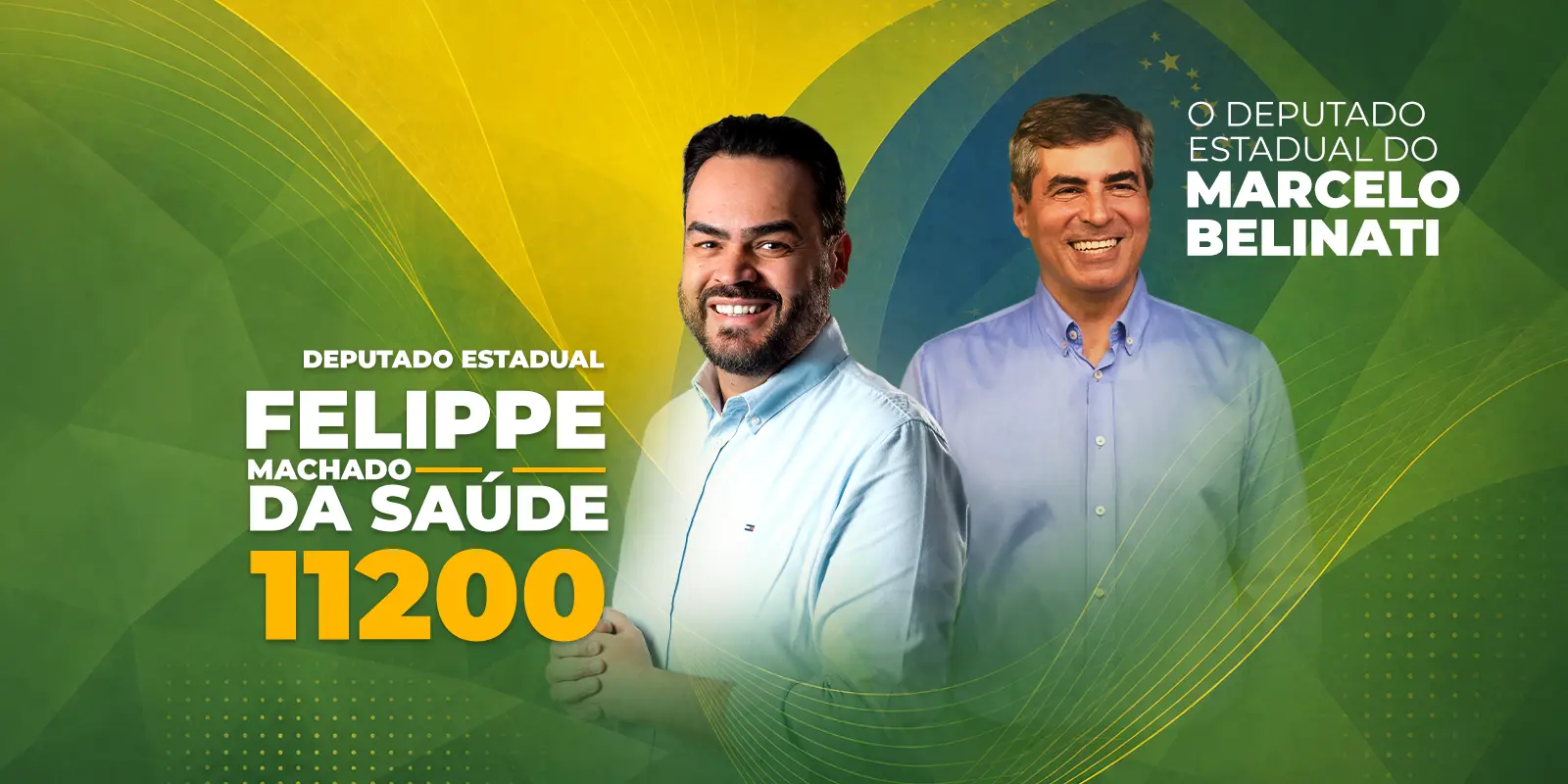 Felippe Machado, deputado estadual da saúde, 11200, com apoio de Marcelo Belinati